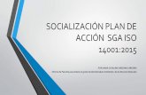 SOCIALIZACIÓN PLAN DE ACCIÓN SGA ISO 14001:2015