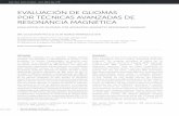 EVALUACIÓN DE GLIOMAS POR TCNICAS AVANZADAS DE RESONANCIA ...