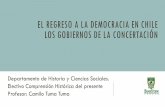 EL REGRESO A LA DEMOCRACIA EN CHILE LOS GOBIERNOS DE LA ...