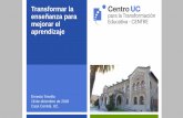 Transformar la enseñanza para CENTRE UC Facultad de ...