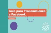 Guía para Transmisiones a Facebook