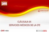 CLÁUSULA 64 SERVICIOS MÉDICOS DE LA CFE