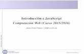 Introducción a JavaScript Computación Web (Curso 2015/2016)
