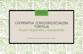 COOPERATIVA COHOUSING/ECOALDEA TUREYGUA Proyecto ...