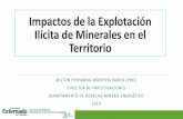 Impactos de la Explotación Ilícita de Minerales en el ...