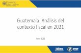 Guatemala: Análisis del contexto fiscal en 2021