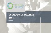 CATALOGO DE TALLERES 2021