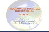 PROGRAMAS DE MOVILIDAD INTERNACIONAL 2020/2021 C1 Dominio operativo eficaz B2 Avanzado B1 Umbral A2