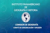INSTITUTO PANAMERICANO DE GEOGRAFأچA E ... El Comitأ© de Comunicaciأ³n y difusiأ³n, fue creado en el
